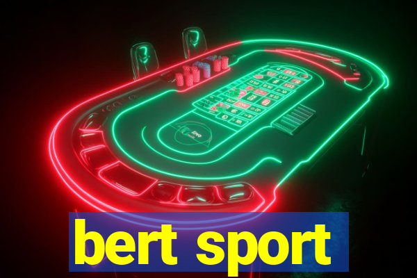 bert sport